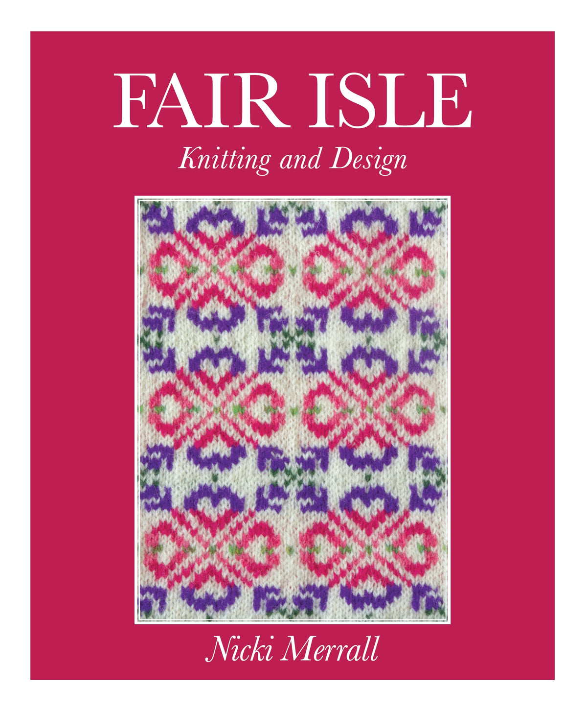 Fair Isle Knitting and Design